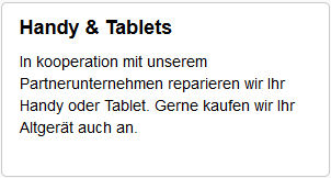 HANDY & TABLETS : wir reparieren Ihr Gert. Gerne kaufen wir Ihr Altgert auch an.